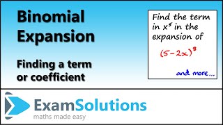 Binomial Expansion  Finding a term or coefficient  ExamSolutions [upl. by Ardolino890]