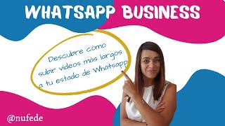 Cómo subir vídeos largos al estado de WhatsApp Business [upl. by Nahs]