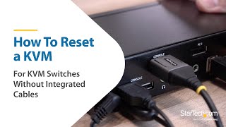 How To Reset a KVM  Hard to find made easy  StarTechcom [upl. by Mylor]