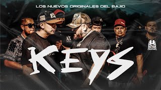 Los Nuevos Originales Del Bajio  Keys Official Video [upl. by Edveh426]