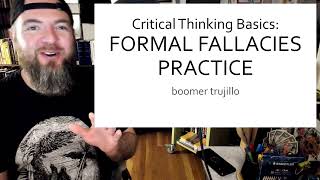 Critical Thinking Basics Formal Fallacies Practice [upl. by Dorlisa]