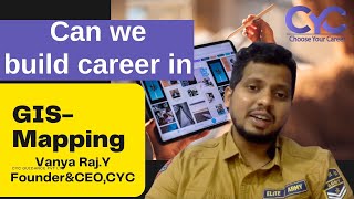 Can we build career in gis mapping salary in indiaVanya RajCYC [upl. by Eimmit388]