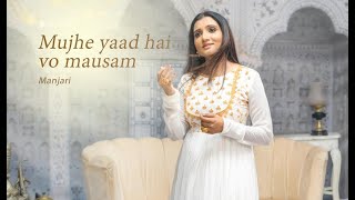 Mujhe Yaad Hai Vo Mausam  Ghazal  Moid Rasheedi  Manjari  2023 [upl. by Leoj]