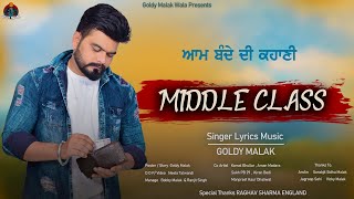 Middle Class  Goldy Malak  New Punjabi Song 2023  FT Records [upl. by Hodgkinson464]