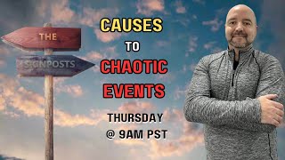 Causes to Chaotic Events  Signposts Live [upl. by Leiruh]