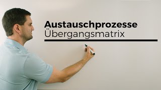 Austauschprozess Übergangsmatrix Übergangsgraph Matrizen Matrix  Mathe by Daniel Jung [upl. by Oranneg]