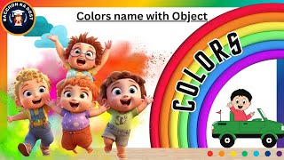 Learn Colors  Colors Song For kids  Color Names For Kids  Colours Name [upl. by Carrissa353]