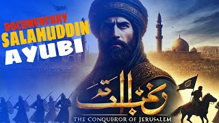 Salahuddin Ayubi The Conqueror of Jerusalem  Historic Battle Strategy Urdu documentary [upl. by Norven]