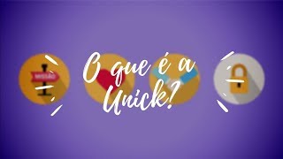 O que é a Unick  Unick Oficial [upl. by Htiaf]