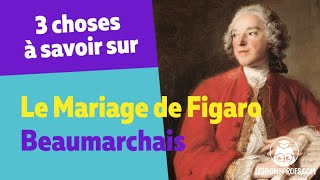 3 choses à savoir sur  Le Mariage de Figaro Beaumarchais [upl. by Aneryc]