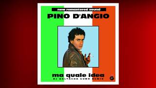 Pino dAngio  Ma Quale Idea DJ Baltacha Euro Remix  EURODISCO 2024 [upl. by Ennovyhc]