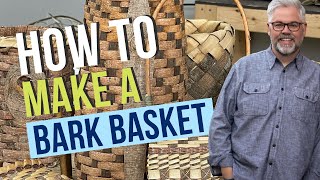 How to Make a Bark Basket  Weaving with Bark [upl. by Luigino]