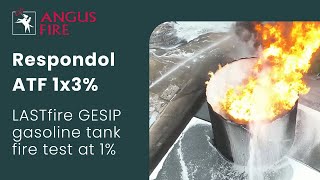 Respondol ATF 1x3  LASTfire GESIP gasoline tank fire test at 1 [upl. by Ennirak]