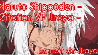 Naruto Shippûden  Citation VF Jiraya  La mort de Jiraya [upl. by Esikram]