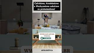 Calvinismo Arminianismo e Wesleyanismo subsistem no protestantismo calvino arminianismo wesley [upl. by Nauaj]