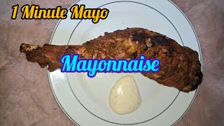 1 Minute Mayonnaise  How to Make Mayonnaise at Home  Egg Mayonnaise  Mayonnaise Recipe [upl. by Ira]