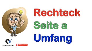 Rechteck Seite a und Umfang berechnen [upl. by Tutt]