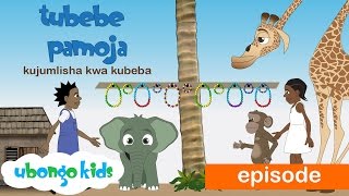 Ubongo Kids Webisode 34  Tubeba Pamoja  Kujumlisha kwa Kubeba [upl. by Forrester]