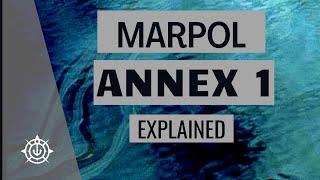 MARPOL Annex 1 [upl. by Amoakuh177]