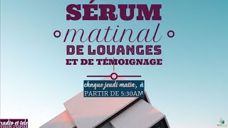 Sérum Matinal De Louange Et De Temoignage  Jeudi 16 Novembre 2023  VISION DESPOIR TV [upl. by Enisamoht]