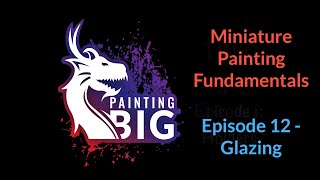 Miniature Painting Fundamentals 12  Glazing [upl. by Oniskey137]