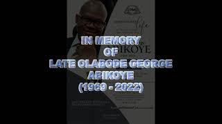 In memory of Late Olabode George Abikoye 19692022 [upl. by Wenger]