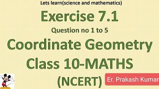 Exercise 71 class 10 maths solutionsQuestion 1 to 5Coordinate geometryChapter 7 [upl. by Haidebej]