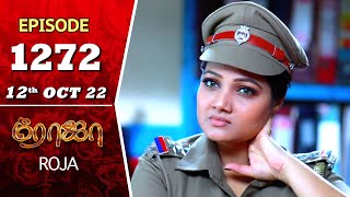 ROJA Serial  Episode 1272  12th Oct 2022  Priyanka  Sibbu Suryan  Saregama TV Shows Tamil [upl. by Egon]