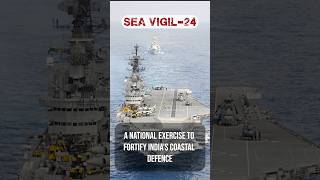 Sea Vigil24 Strengthening India’s Coastal Defence [upl. by Philpot]