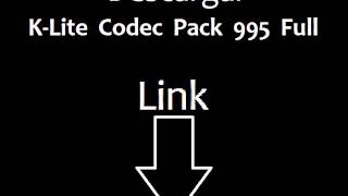 Descargar KLite Codec Pack 995 Full por Mediafire [upl. by Edualcnaej]