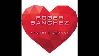 Roger Sanchez  Another Chance DJ GALIN Tribute Love Mix [upl. by Kajdan]