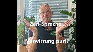 Exposed Die verwirrende Sprache der ZenMeister einfach erklärt [upl. by Gardiner788]