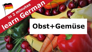 Obst Gemüse und Früchte  Deutsch lernen für Anfänger Vokabeln  Wortschatz Nomen Substantive [upl. by Grimes804]