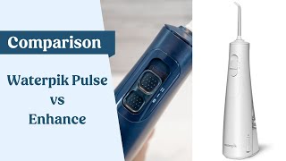 Waterpik Cordless Pulse vs Cordless Enhance [upl. by Khosrow]