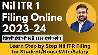 Nil ITR 1 Filing Online 202324  How to File NIL ITR Online For Student HouseWife Salaried Person [upl. by Mizuki]