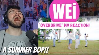 WEi  Overdrive MV Reaction [upl. by Reemas]