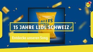 «15 Jahre Song»  Lidl Schweiz [upl. by Aiam413]