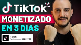 MONETIZAÇÃO TIKTOK Como Ganhar Dinheiro no TikTok Apenas 3 Dias [upl. by Thora]