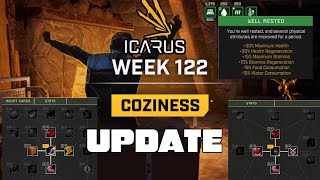 Icarus Week 122 Update NEW Coziness System HUGE RESTED BUFF Animal Tree Reveled amp Workshop Bag [upl. by Schaefer]