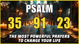 🙏NIGHT PRAYER PSALM 35 PSALM 91 PSALM 23 THE MOST POWERFUL PRAYERS TO CHANGE YOUR LIFE [upl. by Ormsby894]