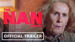 The Nan Movie  Official Trailer 2022 Catherine Tate Matthew Horne Katherine Parkinson [upl. by Simpkins]