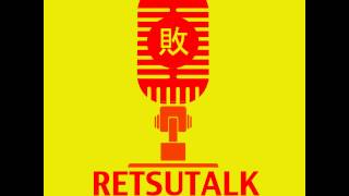 Retsutalk Episode 1 Pilot [upl. by Nilorac]