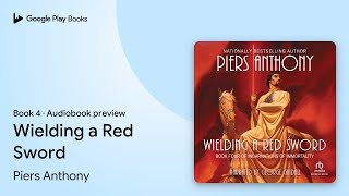 Wielding a Red Sword by Piers Anthony · Audiobook preview [upl. by Eisseb]