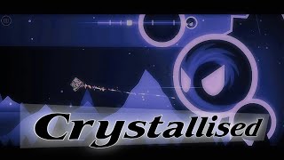 “Crystallised” By Akreik  Platformer Mode  Geometry Dash [upl. by Cressida]