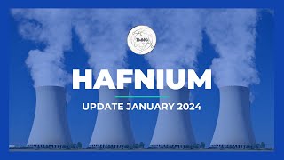 Hafnium Update January 2024 [upl. by Mines479]