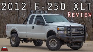 2012 Ford F250 XLT Review  A REAL Truck For REAL People [upl. by Samella]