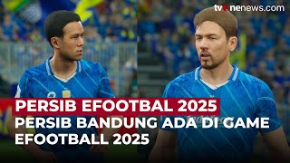 Persib Bandung Menjadi Tim Pertama Liga 1 yang Dapatkan Lisensi eFootball 2025  OneNews Update [upl. by Schach]