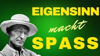 Hermann Hesse Eigensinn [upl. by Adnahsar801]