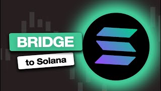 How to Bridge to Solana From ANY Chain [upl. by Ardiedal]