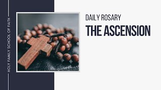 Daily Rosary Meditations The Ascension [upl. by Monjo]